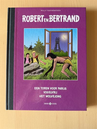 Robert en Bertrand - Trilogie 7 - Een Toren voor Parijs + Vogelvrij + Het Wolvejong - Luxe HC - Met originele pagina - 2021