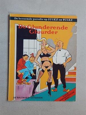 Suske en Wiske - De Glunderend Gluurder - De Bastaard - sc - 1e druk - 1982