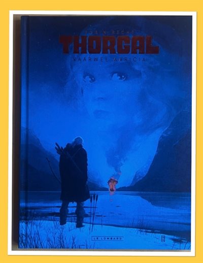 Thorgal SAGA uitgave - Deel 1 - Vaarwel Aaricia - HC - 1e druk - 2023