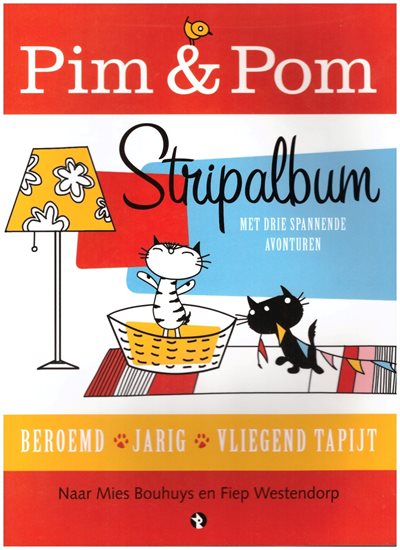 Pim & Pom - stripalbum met 3 spannende avonturen - beroemd -- jarig -- vliegend tapijt