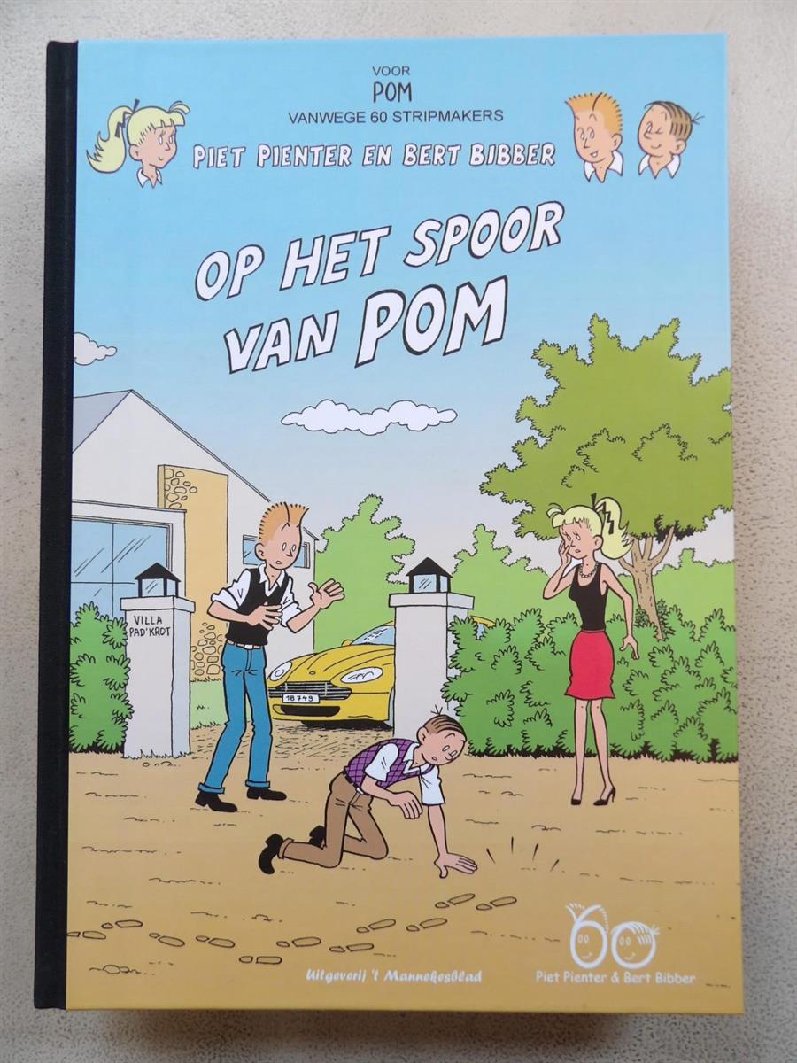Piet Pienter en Bert Bibber - Op het spoor van Pom - luxe hc - Mannekesblad/Gentse Stripbeurs uitgaven - 1e druk - 2011