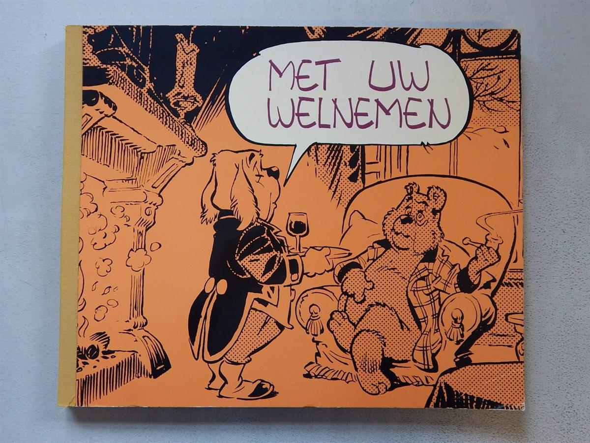 Bommel en Tom Poes - Met uw welnemen - grote dikke oblong sc met linnen rug - De Bezige Bij - 1e druk
